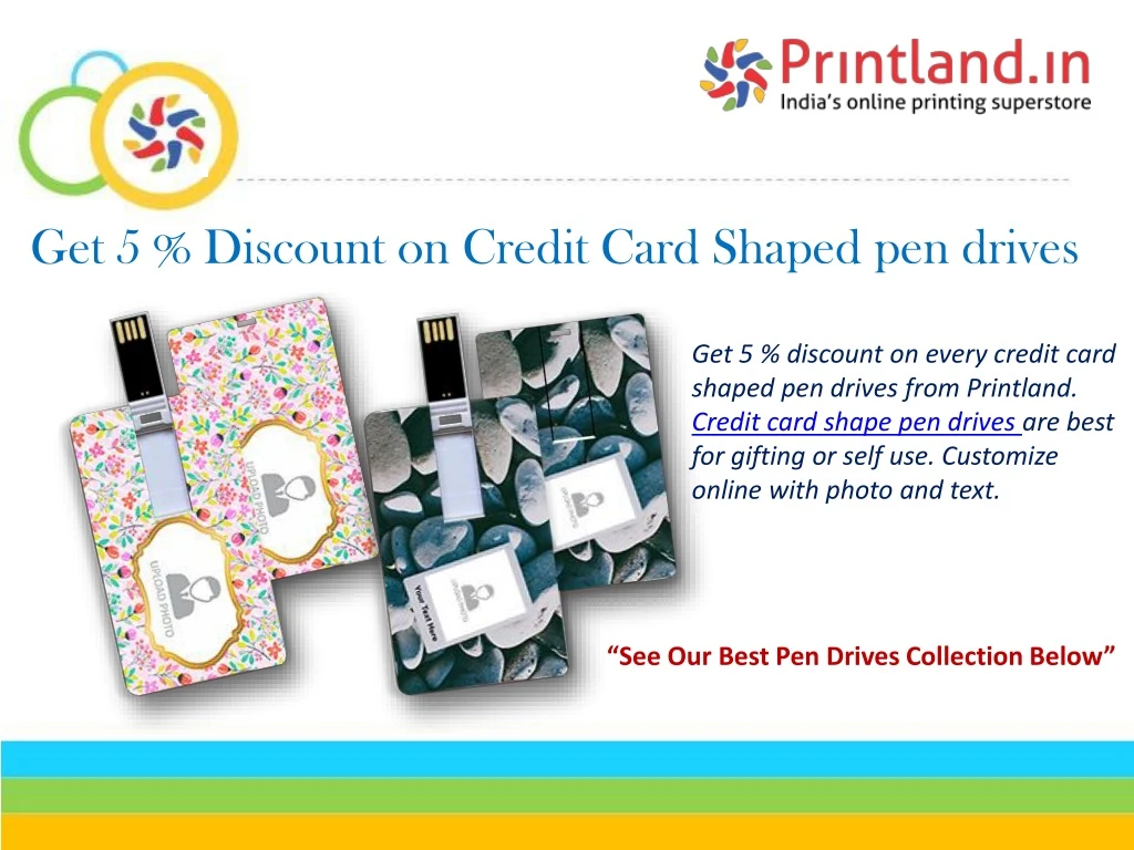 get 5 discount on credit card shaped pen drives