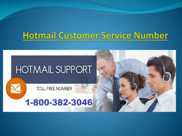 Hotmail Customer Service 1-800-382-3046 Number