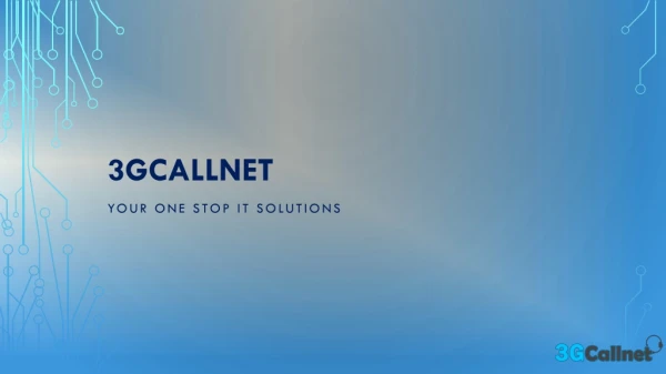 3GCallnet: Your's One Stop IT Solution