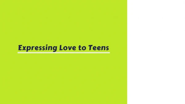 Expressing Love to Teens
