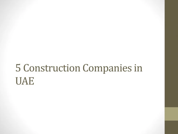 5 Leading Construction Companies in Dubai