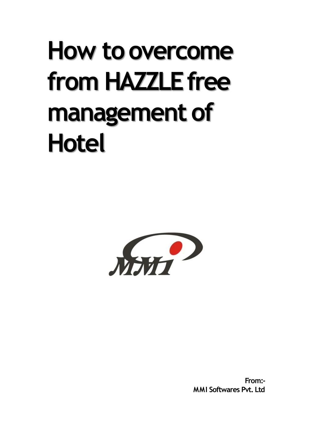 how to overcome from hazzle free management