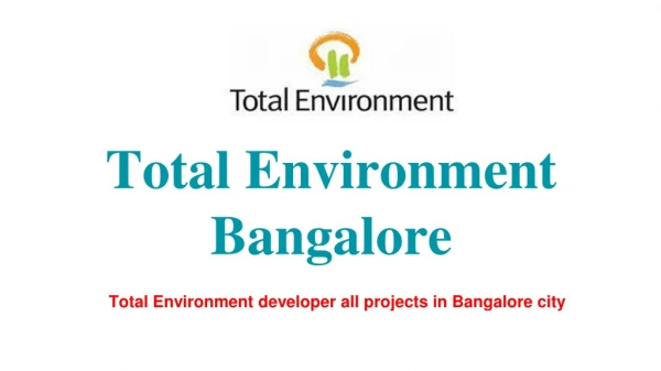 Total Environment Bangalore PPT