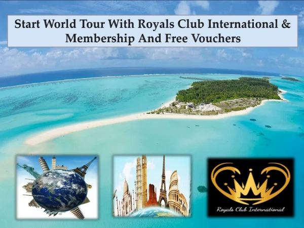 Royals Club International | Tour Operator | Noida India