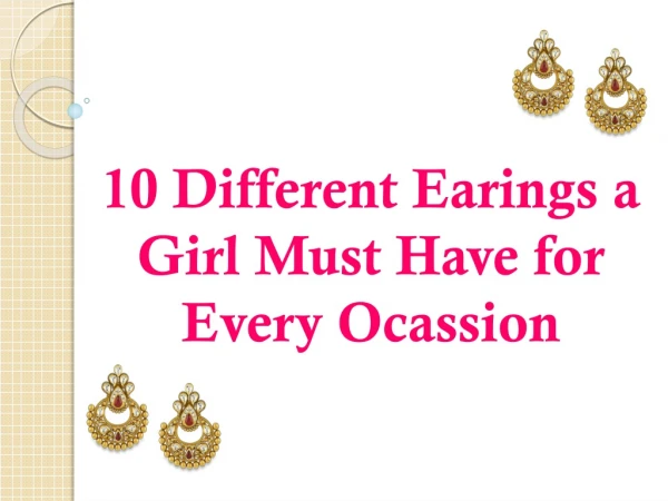 10 Different Earings a Girl Must Have for Every Ocassion