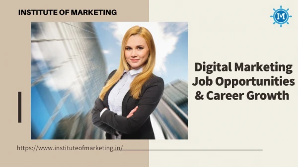 Digital Marketing Job Opportunities & Careers Growth by Institute of Marketing Bangalore