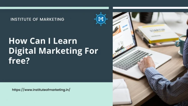 How can I Learn Digital Marketing for Free by Institute of Marketing Bangalore