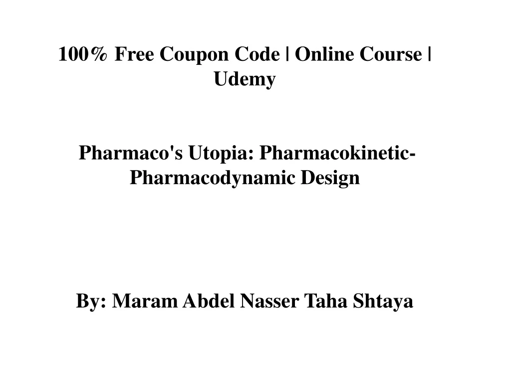 100 free coupon code online course udemy pharmaco