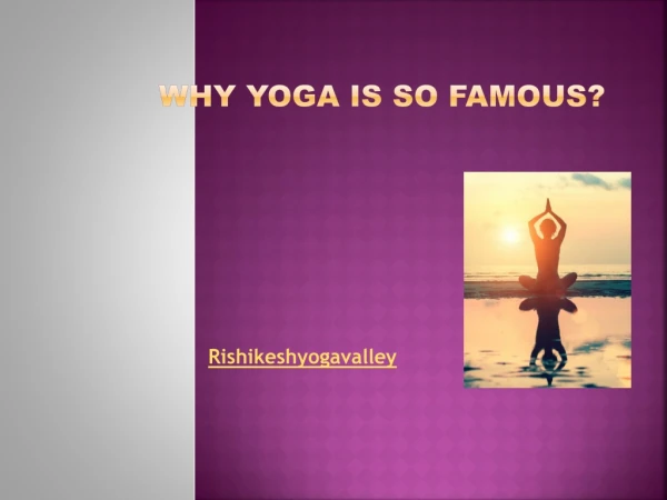 Why yoga is so famous?