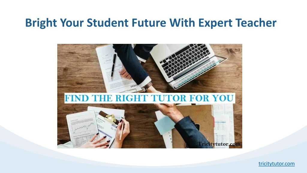 bright your student future with expert teacher
