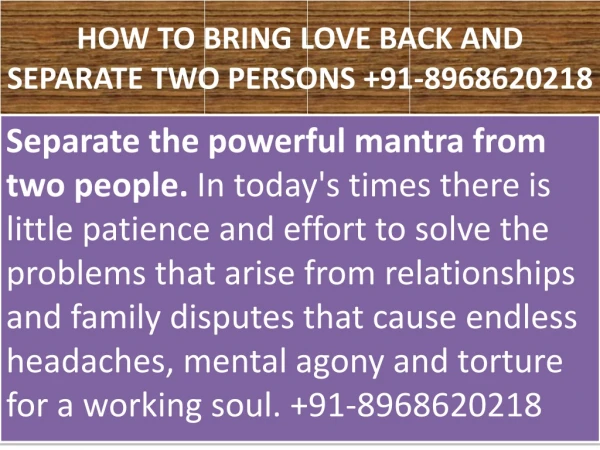 HOW TO BRING LOVE BACK AND SEPARATE TWO PERSONS 91-8968620218