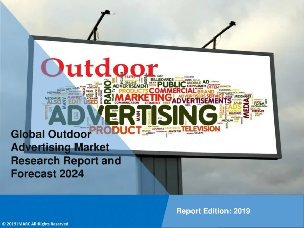 Outdoor Advertising Market Estimated to Exceed US$ 55.9 Billion Globally By 2024: IMARC Group