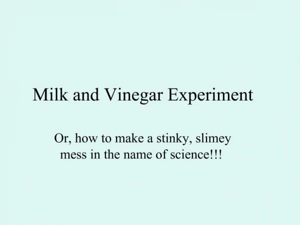 Milk and Vinegar Experiment