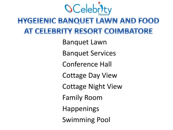 Hygeienic Banquet Lawn & Food Celebrity Resort At Coimbatore