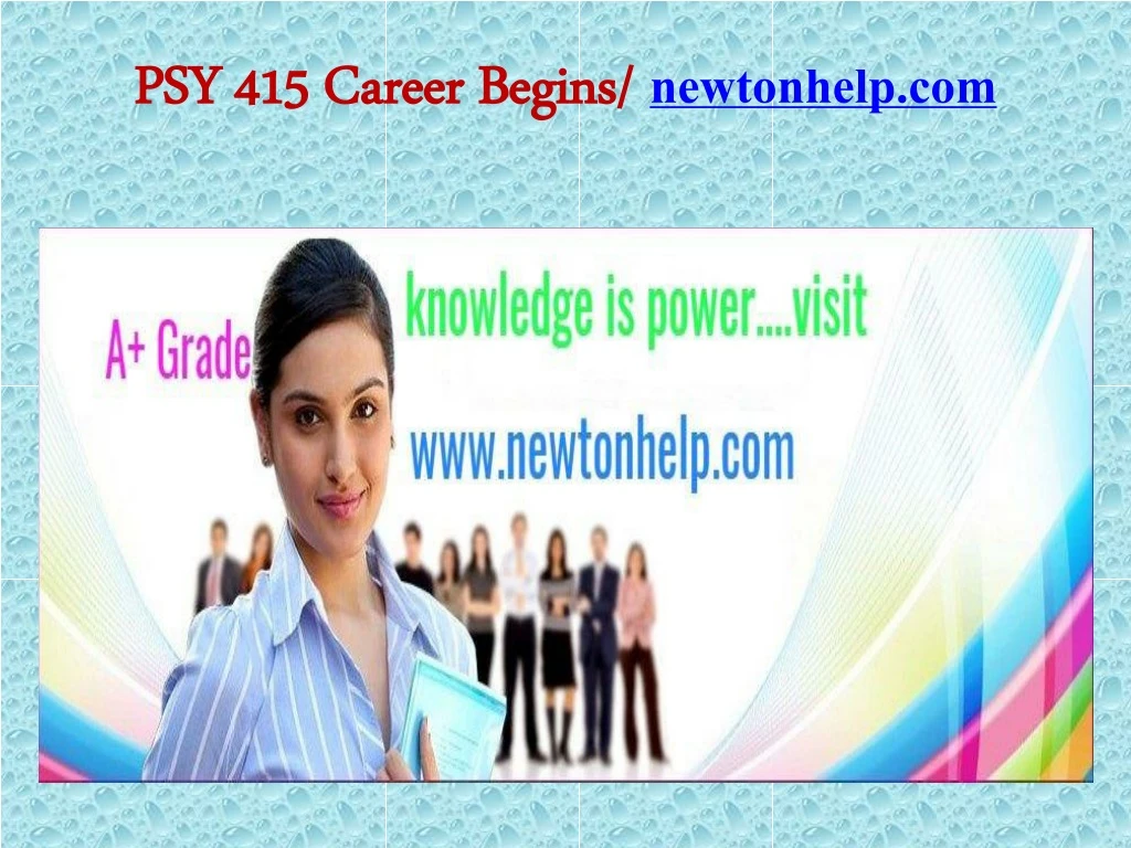 psy 415 career begins newtonhelp com