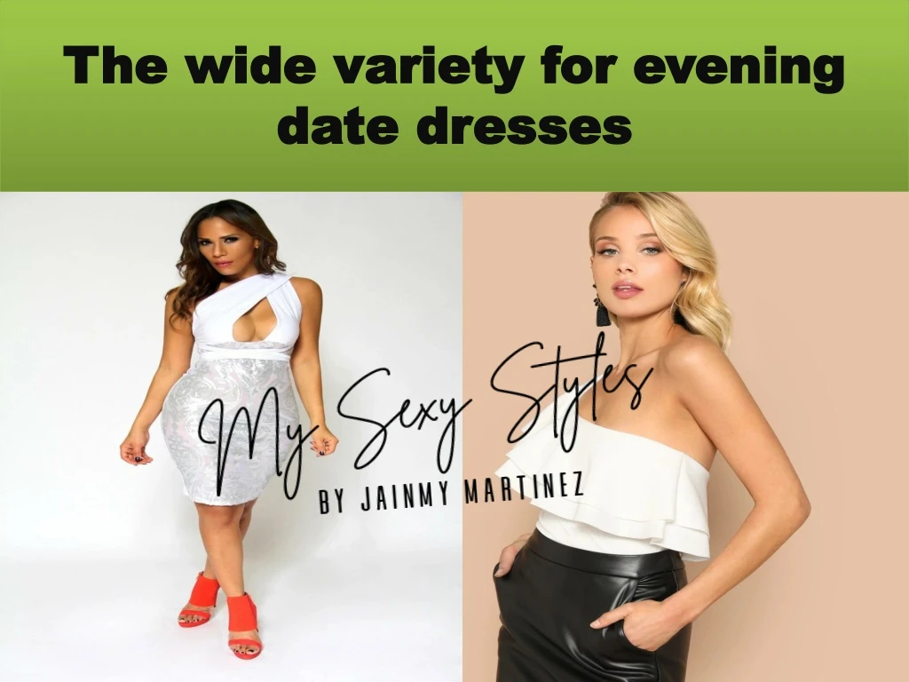 the wide variety for evening date dresses