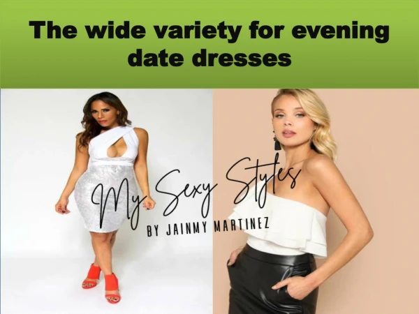 Best Evening Date Dresses For Sexy Ladies