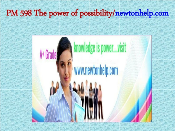PM 598 The power of possibility/newtonhelp.com