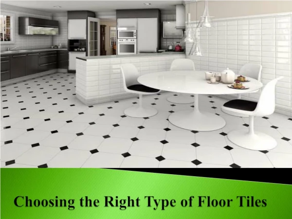 Choosing the Right Type of Floor Tiles