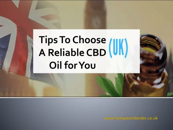 Tips To Choose A Reliable CBD Oil for You