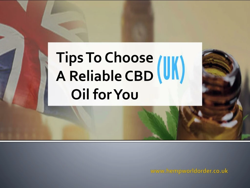 tips to choose a reliable cbd oil for you