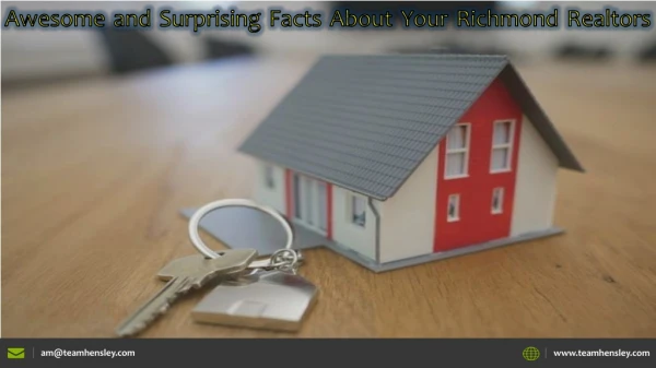 10 Awesome and Surprising Facts About Your Richmond Realtors