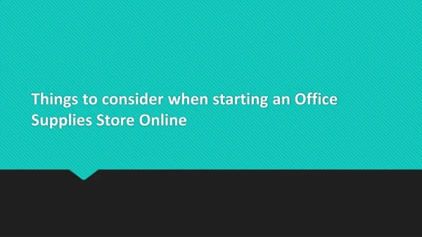 Things to consider when starting an Office Supplies Store Online