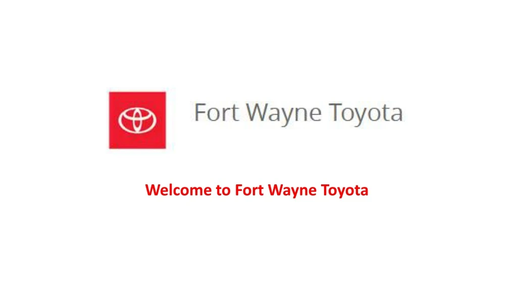 welcome to fort wayne toyota