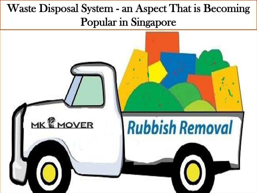 waste disposal system an aspect that is becoming