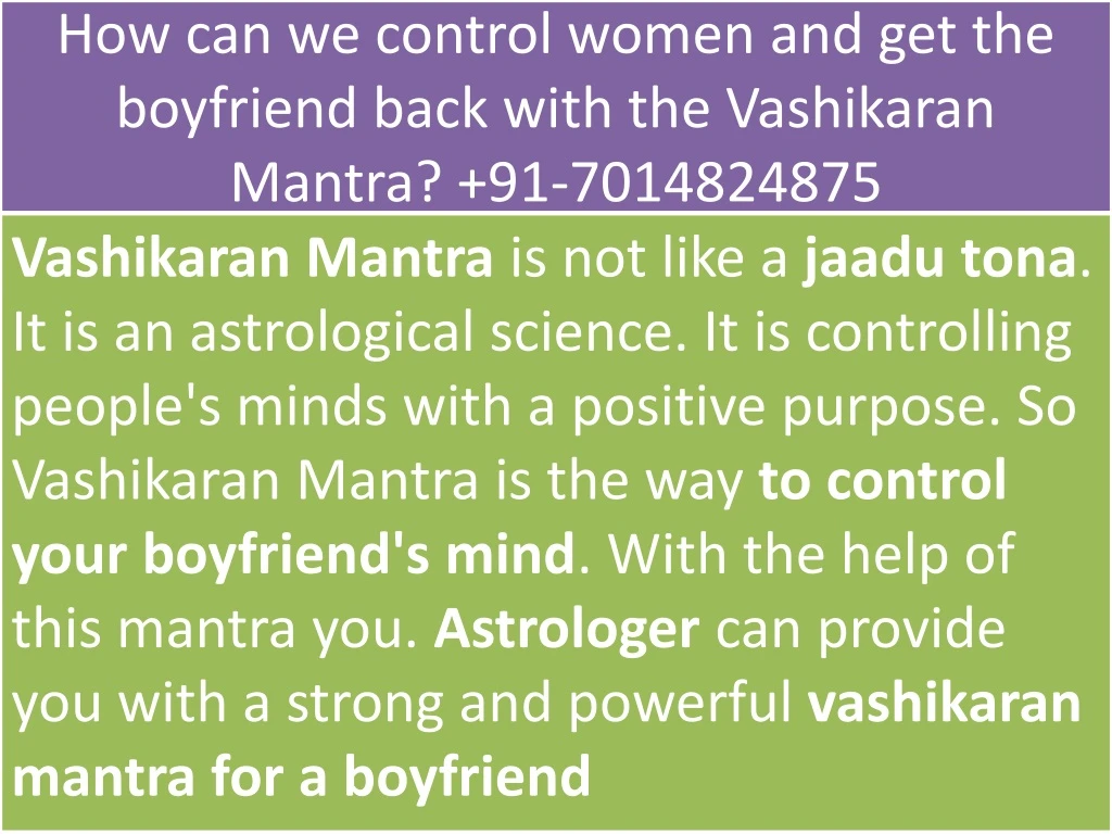 how can we control women and get the boyfriend back with the vashikaran mantra 91 7014824875