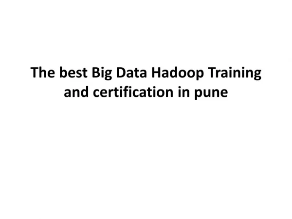 The best Big Data Hadoop Training and certification in pune
