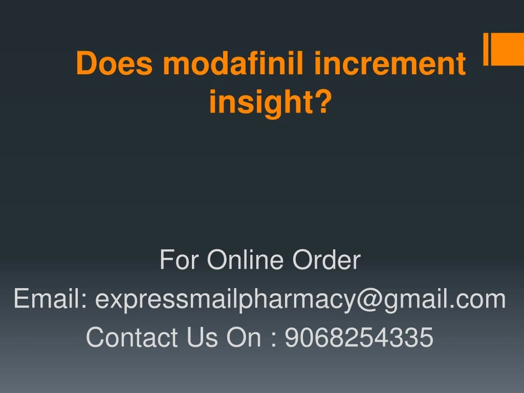 does modafinil increment insight