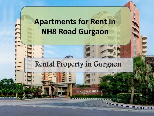 Property for Rent in NH8 Road Gurgaon | Property for Rent in Gurgaon