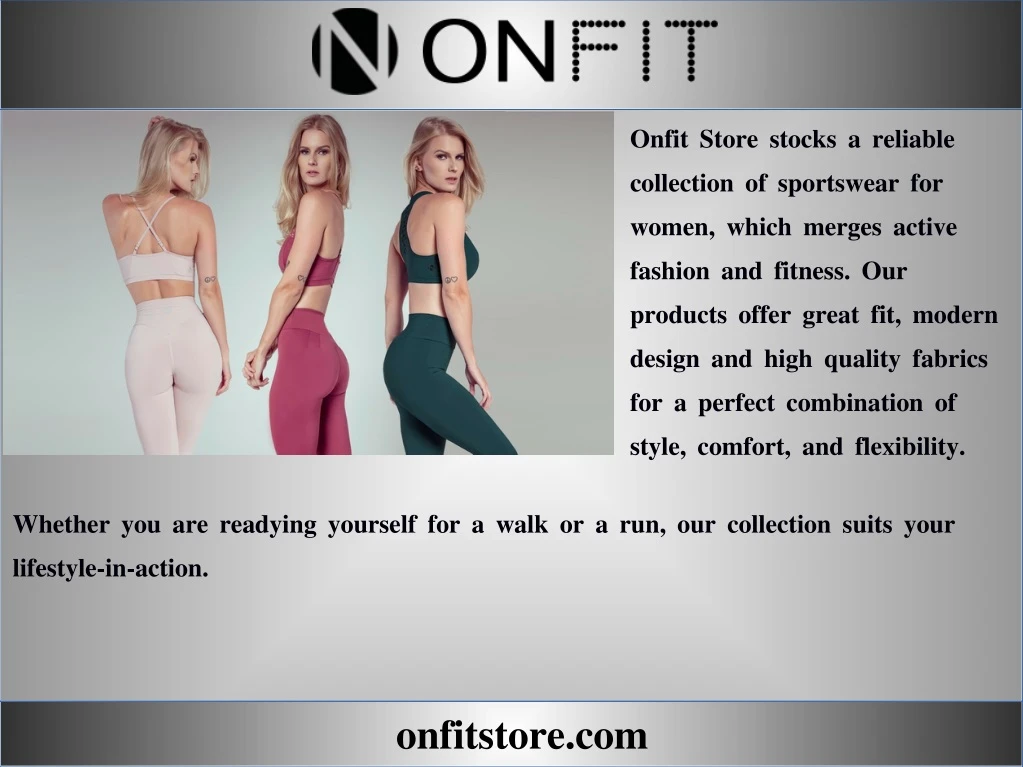 onfit store stocks a reliable collection