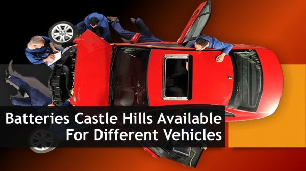 Batteries Castle Hills Available For Different Vehicles