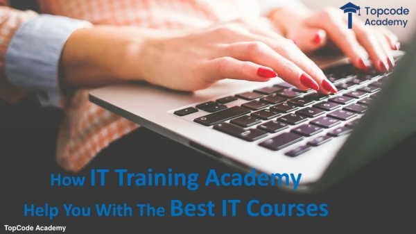 How IT Training Academy Help you With the Best IT Courses?