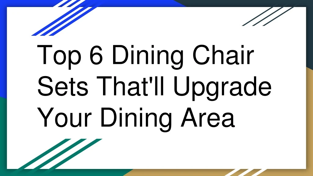 top 6 dining chair sets that ll upgrade your
