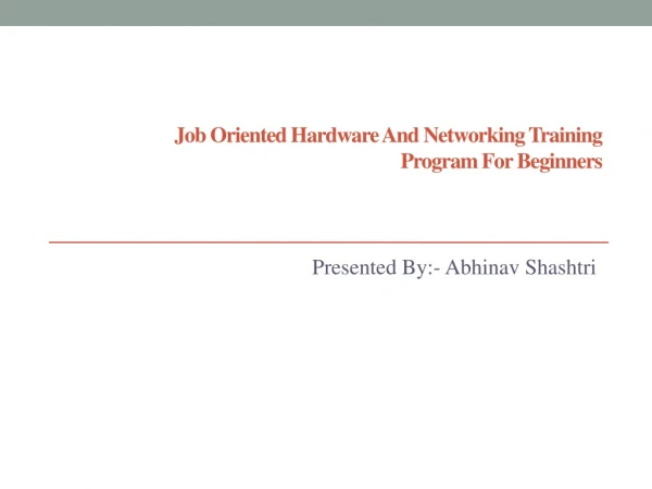 Job Oriented Hardware and Networking Training Program for Beginners