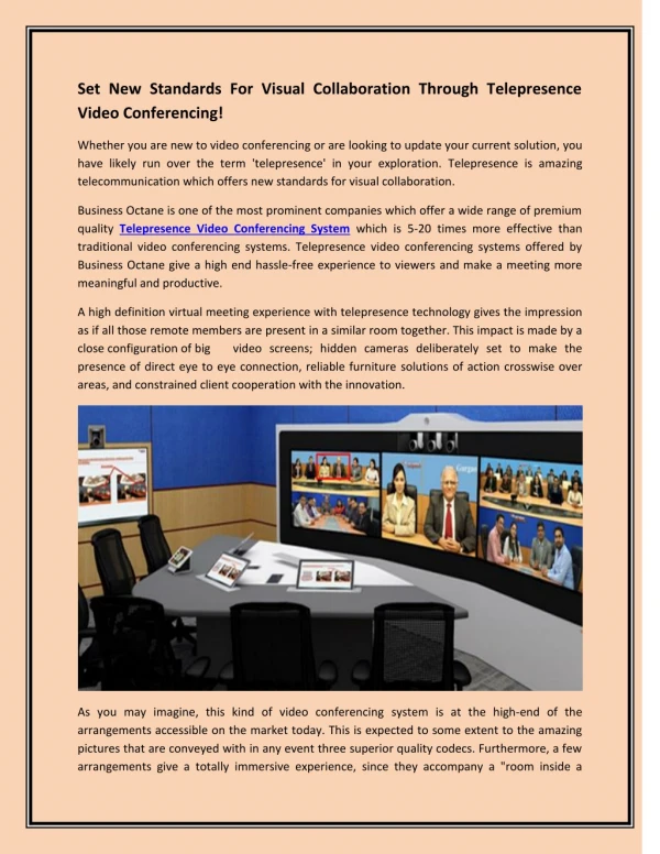 Set New Standards For Visual Collaboration Through Telepresence Video Conferencing!