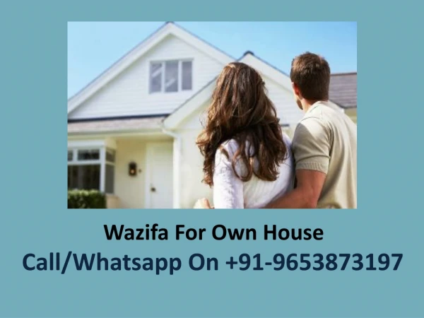 Wazifa For Own House