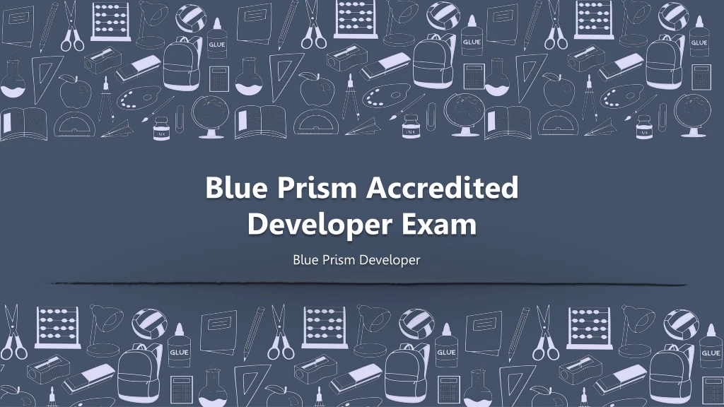 blue prism accredited developer exam