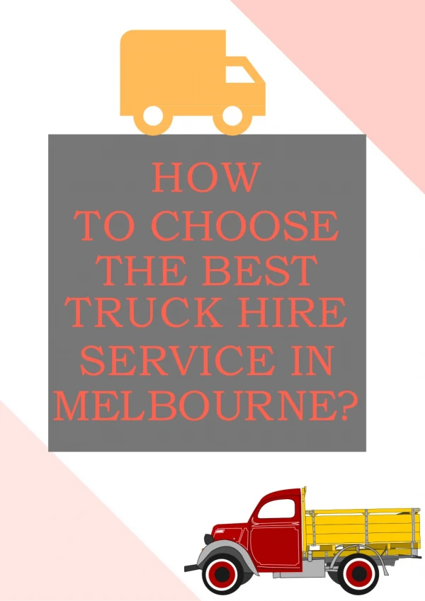 How to Choose the Best Truck Hire Service in Melbourne?