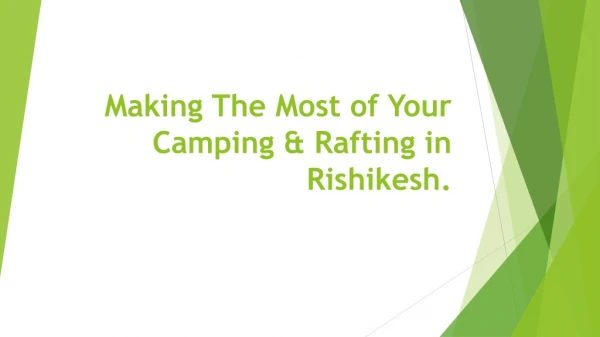 Making The Most of Your Camping & Rafting