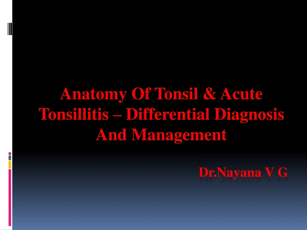 anatomy of tonsil acute tonsillitis differential diagnosis and management