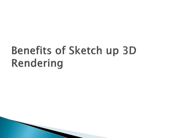 Benefits of sketch up 3D Rendering