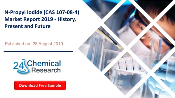 N-Propyl Iodide (CAS 107-08-4) Market Report 2019 - History, Present and Future