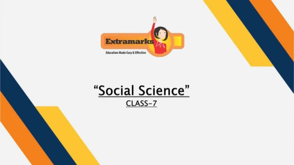 Social Science for Class 7 on Extramarks