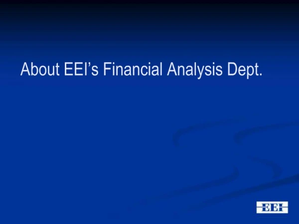 Financial Statistics and Trends U.S. Shareholder-owned Electric Utilities Mark Agnew, Edison Electric Institute EEI