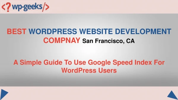 A Simple Guide To Use Google Speed Index For WordPress Users