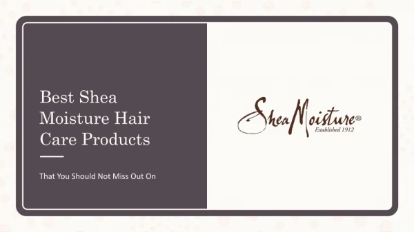 Best Shea Moisture Hair Care Products